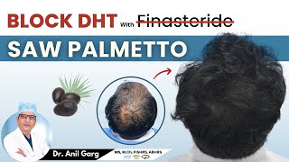 Saw Palmetto as Natural DHT blocker  Saw Palmetto के रहस्य Hair Loss  DHT और DHT Blocker क्या है [upl. by Fortier]