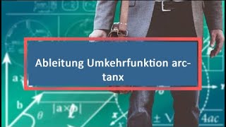 Ableitung Umkehrfunktion arctanx mpg [upl. by Talley653]