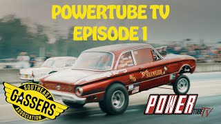 Southeast Gassers Association  Powertube TV Episode 1 Brainerd Motorsports Park [upl. by Anayk]