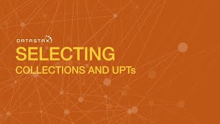 DS31006 Selecting Collections and UDTs  DataStax Enterprise 6 Search [upl. by Hbaruas]