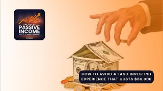 How to Avoid a Land Investing Experience that Costs Fifty Thousand Dollars [upl. by Jotham827]