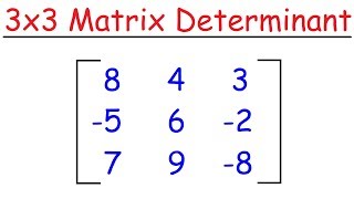 How To Find The Determinant of a 3x3 Matrix [upl. by Argela]