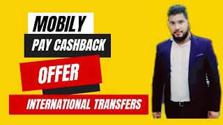 Mobily Pay Cashback  Mobily Pay Offers international transfers mobily pay mobilypay [upl. by King925]