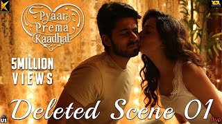 Pyaar Prema Kaadhal  Deleted Scene 01  Harish Kalyan Raiza  Yuvan Shankar Raja  Elan [upl. by Davison]