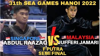 JUFFERI JAMARIMAS VS ABDUL RAAZAQSGPSEMI FINAL KELAS F PUTRASEA GAMES PENCAK SILAT HANOI 2022 [upl. by Ariadne987]