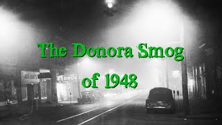 The Donora Smog of 1948 [upl. by Yenatirb]