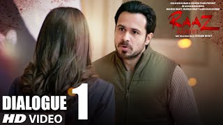 RAAZ REBOOT Dialogue Promo  Es Gher Me Kuch Hai  Emraan Hashmi Kriti Kharbanda Gaurav [upl. by Rannug12]