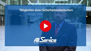 All Service Sicherheitsdienste GmbH  Tätigkeiten eines Sicherheitsmitarbeiters [upl. by Eirolav852]