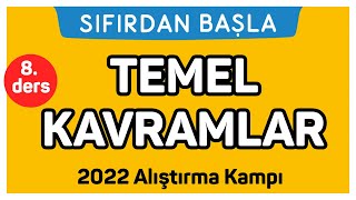 TEMEL KAVRAMLAR  Alıştırma kampı 8 Ders  Sıfırdan Başla Temelini Geliştir 818 [upl. by Nileuqcaj]