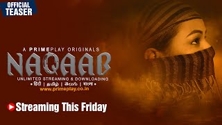 Naqaab  Official Trailer Release  PrimePlay Original  Streaming This Friday Jayshree Gaikwad [upl. by Odlaw76]