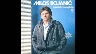 Milos Bojanic  Drugar varalica  Audio 1985 HD [upl. by Metts]