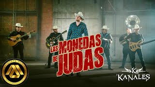 Kanales  Las Monedas de Judas Video Oficial [upl. by Etnauj]