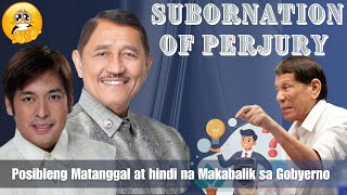 Subornation of Perjury Maaaring Maalis sa Congress and Perpetually Not Allowed in Government Office [upl. by Bonilla]