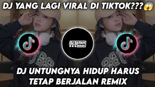 DJ UNTUNGNYA HIDUP HARUS TETAP BERJALAN  BERNADYA REMIX VIRAL TERBARU 2024 SLOW FULL BASS [upl. by Enenej]