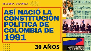 ¿Cómo se creó la Constitución de Colombia de 1991 ¿Por qué [upl. by Iduj707]