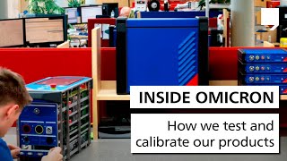 Inside OMICRON How we test and calibrate our products [upl. by Tigdirb]