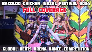 BACOLOD CHICKEN INASAL FESTIVAL 2024 GLOBAL BEATS ARENA DANCE COMPETITION [upl. by Aneehsirk]