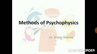 Methods of Psychophysics Method of Limits Psychology  B A 1st year  Dr Shailja Sharma [upl. by Valley286]