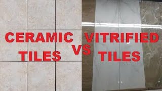 Difference between Ceramic Tiles amp Vitrified Tiles [upl. by Standush555]