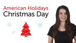 Learn American Holidays  Christmas Day [upl. by Bornie]