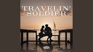 Travelin Soldier [upl. by Hackathorn]