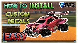 HOW TO INSTALL CUSTOM ROCKET LEAGUE DECALS  BAKKESMOD TUTORIAL UPDATED AUGUST 2021 [upl. by Aleakim179]