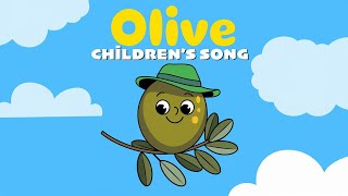 Olives Childrens Song [upl. by Nicolle]