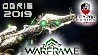 Ogris Build 2019 Guide  The Rocket Launcher Warframe Gameplay [upl. by Drugge]