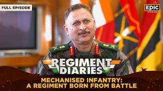 Mechanised Infantry A Regiment Born from Battle  Regiment Diaries  Indian Army  Full Episode [upl. by Aem627]