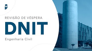 Revisão de Véspera DNIT  Engenharia Civil [upl. by Jempty]