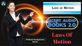 Ch5 Laws Of Motion Audio Book  With PDF  Class 11 Physics Reading  NCERT Audio Books 20 [upl. by Agate]