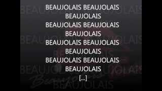 Beaujolais Beaujolais Beaujolais [upl. by Noiramaj714]