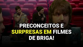 Preconceitos e Surpresas em Filmes de Briga [upl. by Clarence]