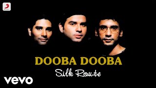 Dooba Dooba  BoondeinSilk RouteMohit Chauhan Kem Trivedi Atul Mittal [upl. by Hinda]