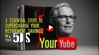 3 Essential Steps to Supercharge Your Retirement Savings in Your 50s [upl. by Zasuwa595]