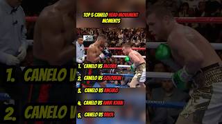 Top 5 Canelo Head Movement Moments caneloalvarez boxing [upl. by Llerat]