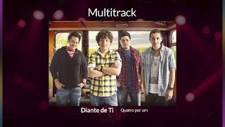 Diante de Ti  Quatro por Um  Multitrack [upl. by Troyes]