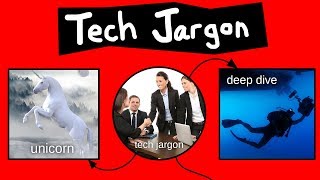 Tech Jargon Explained [upl. by Venditti]