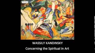 Concerning the Spiritual in Art by Wassily Kandinsky  Chapter 19 Introduction [upl. by Merritt157]