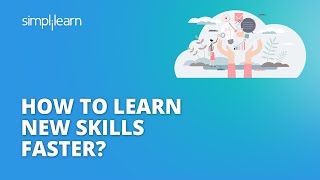 How To Learn New Skills Faster  Top 5 Tips To Learn And Master A New Skill  Shorts  Simplilearn [upl. by Sucramad273]