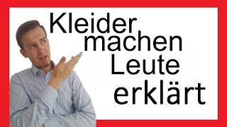 Kleider machen Leute  Inhaltsangabe  Prosa X [upl. by Sheeb]