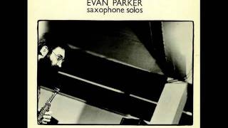 Evan Parker  Solo Soprano Saxophone 1975 [upl. by Abebi]