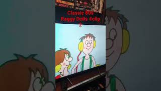 classic 80s Raggy Dolls shorts part 2 [upl. by Sema]