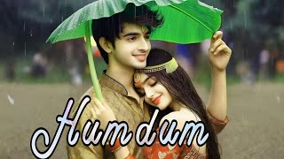 Humdum  New hindi songs  New hindi song 2025  Trending hindi songs  love songs [upl. by Montanez]