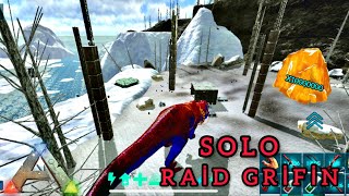 ARK  SOLO RAİD GRİFFİN MOUNTAİN FİNAL PART [upl. by Thgirw]