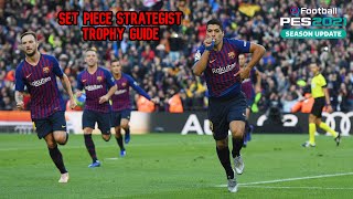 Set Piece Strategist Trophy Guide  eFootball PES 2021 Season Update [upl. by Bergerac]