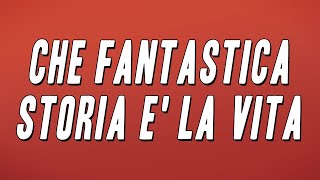 Antonello Venditti  Che fantastica storia e la vita Testo [upl. by Yordan]