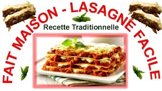 LASAGNE FACILE  Recette de A à Z  Pâte  Garniture viande et légumes  Béchamel [upl. by Haelam]