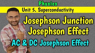 Josephson Effect  AC and DC Josephson Effect  Josephson Junction  Superconductors  Btech 1st [upl. by Damour]