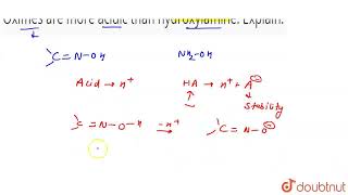 Oximes are more acidic than hydroxylamine Explain  CLASS 12  ALDEHYDES KETONES AND CARBOXYL [upl. by Carrick767]